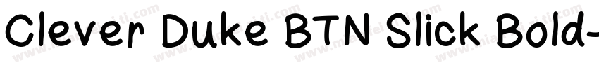 Clever Duke BTN Slick Bold字体转换